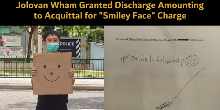 Jolovan Wham gets Discharge Amounting to Acquittal for “Smiley” Charge