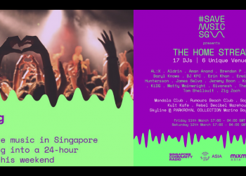 #SAVEMUSICSG – DJs Organise 24-hour Stream to Fight for Live Music’s return