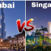 Dubai vs Singapore – Which City Is Better To Live In?