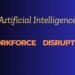 AI and the Workforce: How Artificial Intelligence is Changing the Employment Landscape