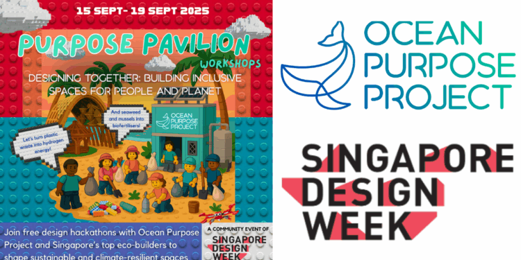 Ocean Purpose Project Launches Hands-On Hackathon Series for Singapore’s First Climate-Resilient Purpose Pavilion