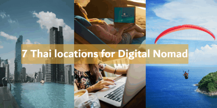 Best 7 Locations in Thailand Where You Can Work as a Digital Nomad