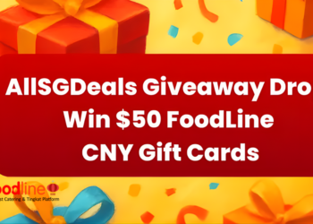 AllSGDeals Giveaway Drop: Win $50 FoodLine CNY Gift Cards
