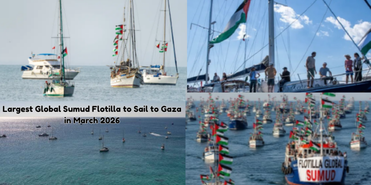 Challenging the Blockade: Largest Global Sumud Flotilla to Gaza Announced for March 2026