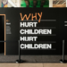 “Why Hurt Children Hurt Children”: The words we hear as children do not disappear