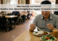 Meal Hack Or Just Weird? Redditor Asks About Bringing Own Veggies To Hawker Centre