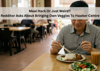 Meal Hack Or Just Weird? Redditor Asks About Bringing Own Veggies To Hawker Centre