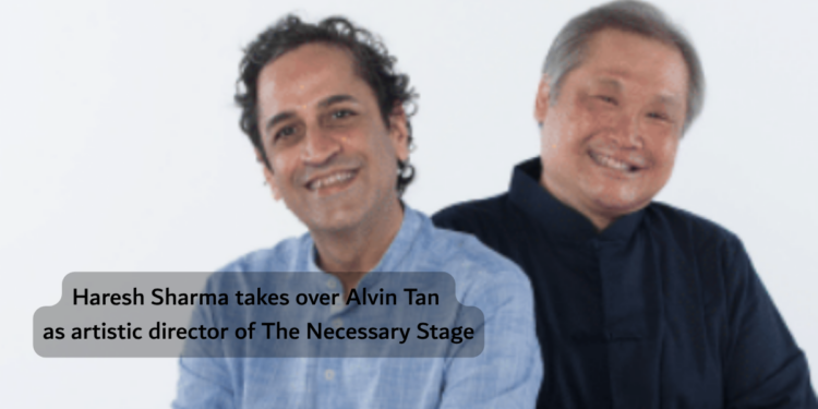 Haresh Sharma takes over Alvin Tan as artistic director of The Necessary Stage