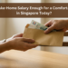 Is $5K Take-Home Salary Enough for a Comfortable Life in Singapore Today?