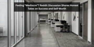 Are You Feeling Mediocre? Reddit Discussion Shares Honest Takes on Success and Self-Worth
