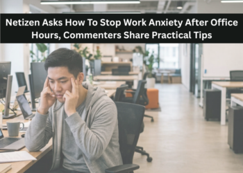Netizen Asks How To Stop Work Anxiety After Office Hours, Commenters Share Practical Tips